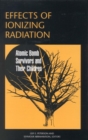 Image for Effects of Ionizing Radiation: Atomic Bomb Survivors and Their Children (1945-1995)