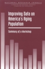 Image for Improving Data on America&#39;s Aging Population: Summary of a Workshop