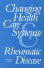 Image for Changing Health Care Systems and Rheumatic Disease