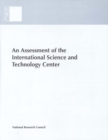 Image for Assessment of the International Science and Technology Center: Redirecting Expertise in Weapons of Mass Destruction in the Former Soviet Union
