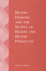 Image for Blood Donors and the Supply of Blood and Blood Products