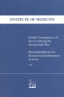 Image for Health Consequences of Service During the Persian Gulf War: Recommendations for Research and Information Systems