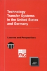 Image for Technology Transfer Systems in the United States and Germany: Lessons and Perspectives