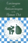 Image for Carcinogens and Anticarcinogens in the Human Diet: A Comparison of Naturally Occurring and Synthetic Substances