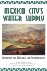 Image for Mexico City&#39;s Water Supply: Improving the Outlook for Sustainability