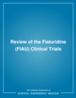 Image for Review of the Fialuridine (FIAU) Clinical Trials