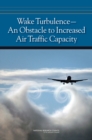 Image for Wake Turbulence: An Obstacle to Increased Air Traffic Capacity