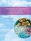 Image for Framework for Assessing the Health Hazard Posed by Bioaerosols