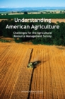 Image for Understanding American Agriculture: Challenges for the Agricultural Resource Management Survey