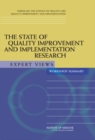 Image for State of Quality Improvement and Implementation Research: Expert Views: Workshop Summary