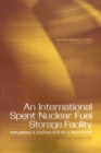 Image for International Spent Nuclear Fuel Storage Facility: Exploring a Russian Site as a Prototype: Proceedings of an International Workshop