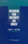 Image for Measuring Food Insecurity and Hunger: Phase 1 Report