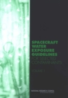 Image for Spacecraft Water Exposure Guidelines for Selected Contaminants: Volume 1