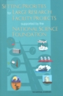 Image for Setting Priorities for Large Research Facility Projects Supported by the National Science Foundation