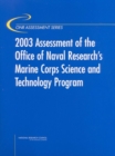 Image for 2003 Assessment of the Office of Naval Research&#39;s Marine Corps Science and Technology Program