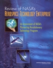 Image for Review of NASA&#39;s Aerospace Technology Enterprise: An Assessment of NASA&#39;s Pioneering Revolutionary Technology Program