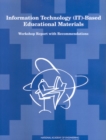 Image for Information Technology (IT)-Based Educational Materials: Workshop Report with Recommendations