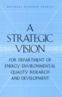 Image for Strategic Vision for Department of Energy Environmental Quality Research and Development