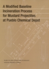 Image for Modified Baseline Incineration Process for Mustard Projectiles at Pueblo Chemical Depot