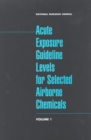 Image for Acute Exposure Guideline Levels for Selected Airborne Chemicals: Volume 1