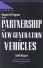 Image for Review of the Research Program of the Partnership for a New Generation of Vehicles: Sixth Report : Sixth Report.