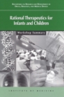 Image for Rational Therapeutics for Infants and Children: Workshop Summary