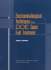 Image for Electrometallurgical Techniques for DOE Spent Fuel Treatment: Final Report