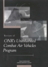 Image for Review of ONR&#39;s Uninhabited Combat Air Vehicles Program