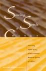 Image for Sowing Seeds of Change: Informing Public Policy in the Economic Research Service of USDA