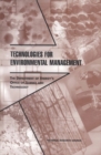 Image for Technologies for Environmental Management: The Department of Energy&#39;s Office of Science and Technology