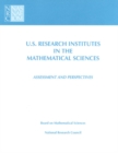 Image for U.S. Research Institutes in the Mathematical Sciences: Assessment and Perspectives