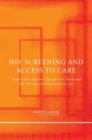 Image for Hiv Screening And Access To Care : Health Care System Capacity For Increased Hiv Testing And Provision Of Care