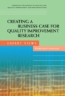 Image for Creating a Business Case for Quality Improvement Research: Expert Views: Workshop Summary