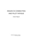 Image for Issues in commuting and pilot fatigue: interim report