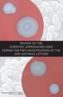 Image for Review of the scientific approaches used during the FBI&#39;s investigation of the 2001 anthrax letters