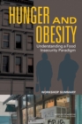Image for Hunger and obesity: understanding a food insecurity paradigm : workshop summary