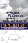 Image for Preventing Violence Against Women and Children : Workshop Summary