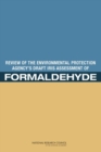 Image for Review of the Environmental Protection Agency&#39;s Draft IRIS Assessment of Formaldehyde