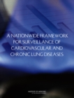 Image for Nationwide Framework for Surveillance of Cardiovascular and Chronic Lung Diseases