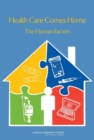Image for Health Care Comes Home : The Human Factors