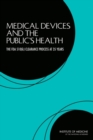 Image for Medical Devices and the Public&#39;s Health : The FDA 510(k) Clearance Process at 35 Years