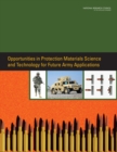 Image for Opportunities in protection materials science and technology for future Army applications