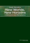 Image for Panel ReportsaNew Worlds, New Horizons in Astronomy and Astrophysics