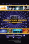 Image for Examining core elements of international research collaboration: summary of a workshop