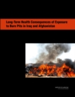 Image for Long-term health consequences of exposure to burn pits in Iraq and Afghanistan
