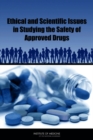 Image for Ethical and scientific issues in studying the safety of approved drugs