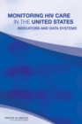 Image for Monitoring HIV Care in the United States : Indicators and Data Systems