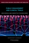 Image for Public engagement and clinical trials: new models and disruptive technologies : workshop summary