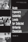 Image for Acute Exposure Guideline Levels for Selected Airborne Chemicals