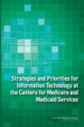 Image for Strategies and Priorities for Information Technology at the Centers for Medicare and Medicaid Services